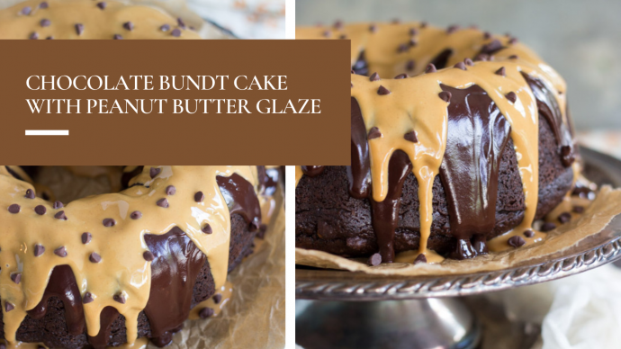 Chocolate Bundt Cake with Peanut Butter Glaze