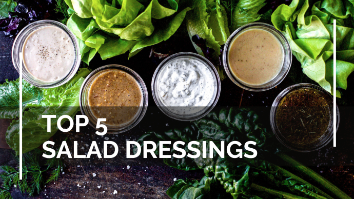 The Big 5: Essential Salad Dressings for Summer