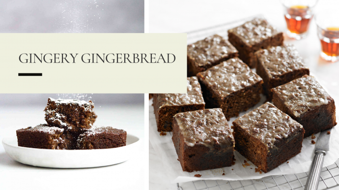 Gingery Gingerbread