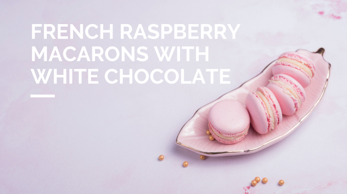 French Raspberry Macarons With White Chocolate