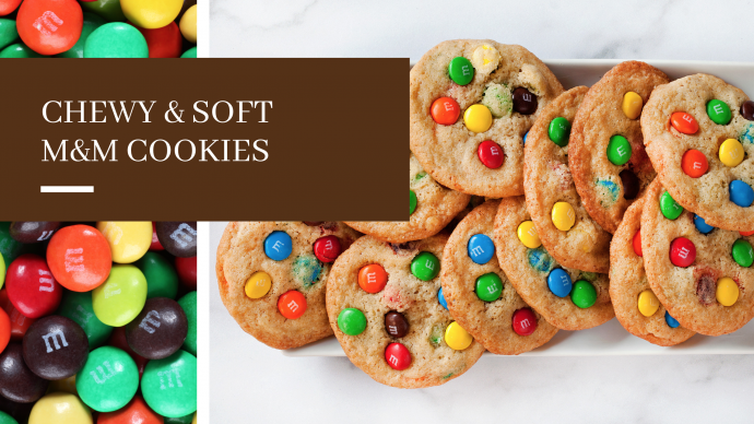 Chewy & Soft M&M Cookies