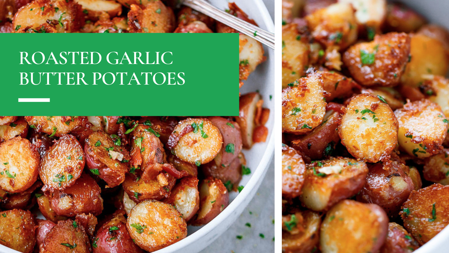 Oven Roasted Garlic Butter Potatoes — Recipes